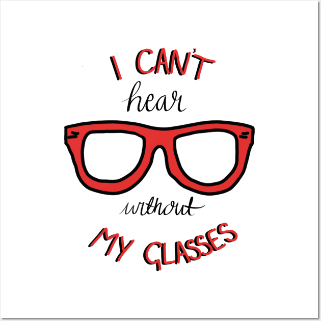 I Can't Hear Without My Glasses - Courage the Cowardly dog Wall Art by WrittenByTues